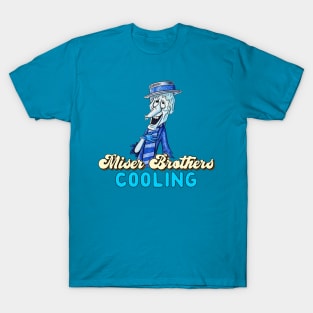 Cooling miser T-Shirt